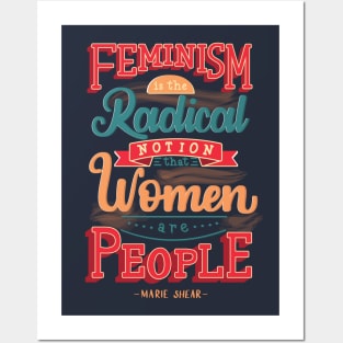 Feminism is the radical notion that women are people Posters and Art